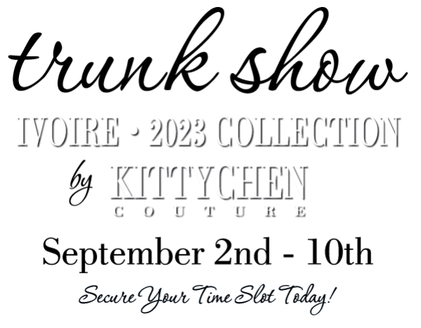 KittyChen - Ivoire Trunk Show